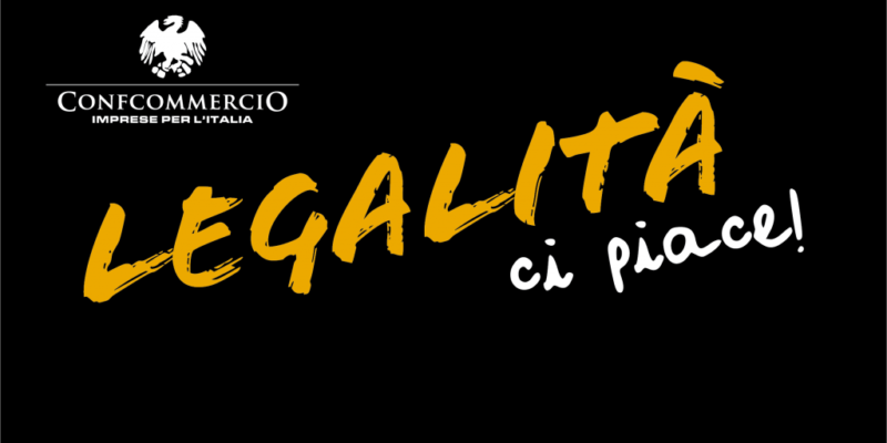 “Legalità, ci piace” – La settima edizione dell’iniziativa di Confcommercio