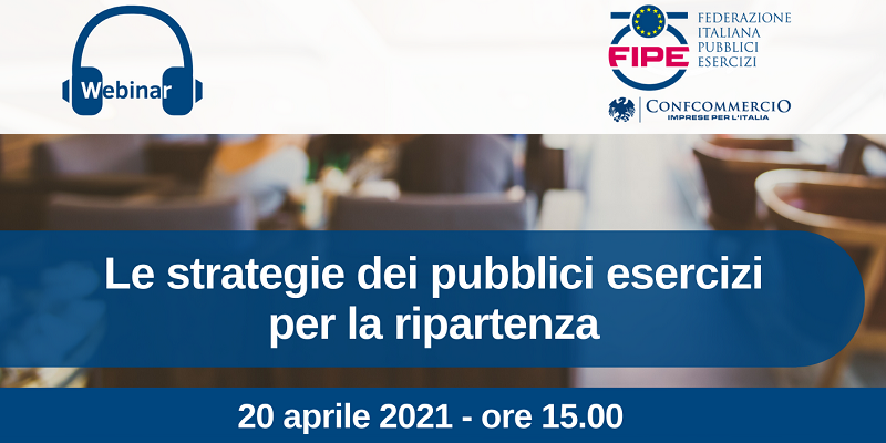 Webinar: le strategie dei Pubblici Esercizi per la ripartenza