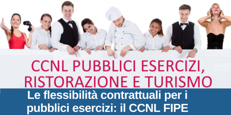 Webinar “Le flessibilità contrattuali per P.E.: il CCNL FIPE”