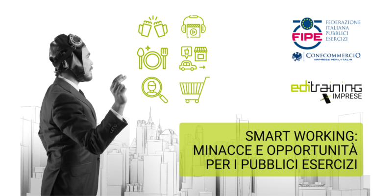 Webinar – Smart working: minacce e opportunità per i pubblici esercizi