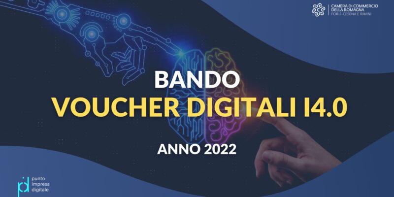 Presentazione Bando Voucher Digitali I4.0 – Anno 2022