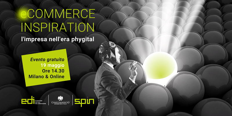 Ecommerce Inspiration – l’impresa nell’era phigital