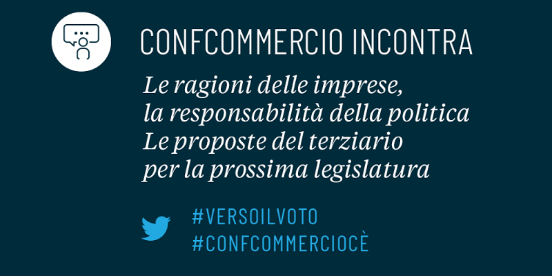 Verso il voto: Confcommercio “incontra” la politica