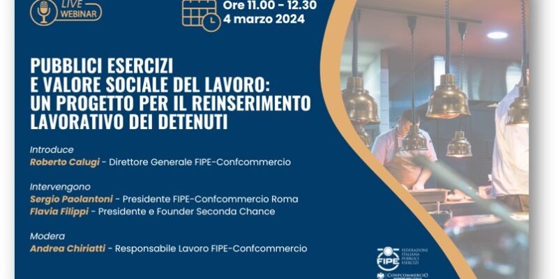 Pubblici esercizi e valore sociale del lavoro: il reinserimento lavorativo dei detenuti   