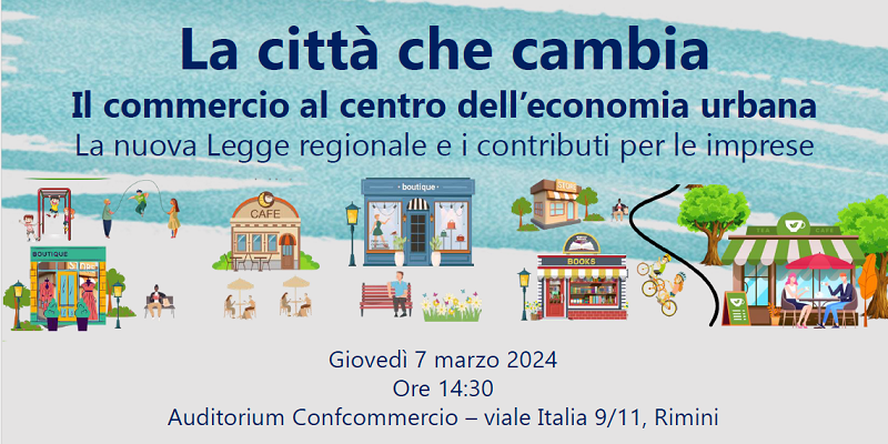 Convegno: La città che cambia. Il commercio al centro dell’economia urbana